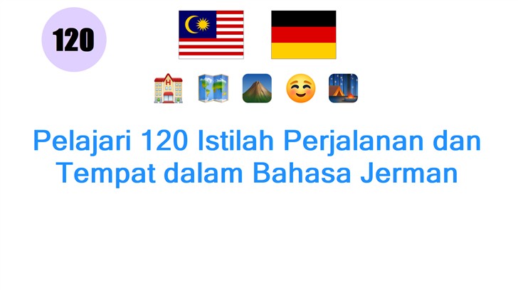 Pelajari 120 Istilah Perjalanan dan Tempat dalam Bahasa Jerman